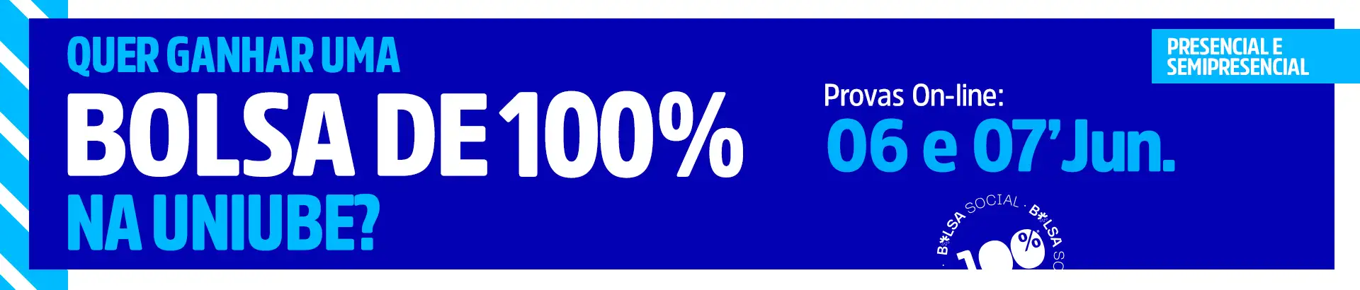 Bolsa 100 presencial e semipresencial
